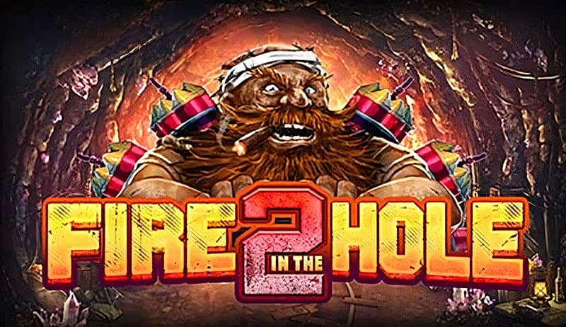 Fire in the Hole 2