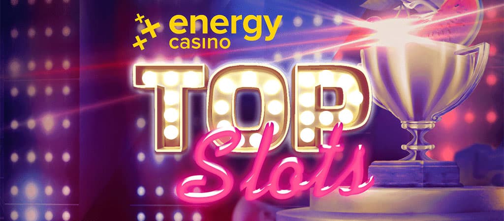 Top slots, energy csino, online casino, nyerőgépes játékok